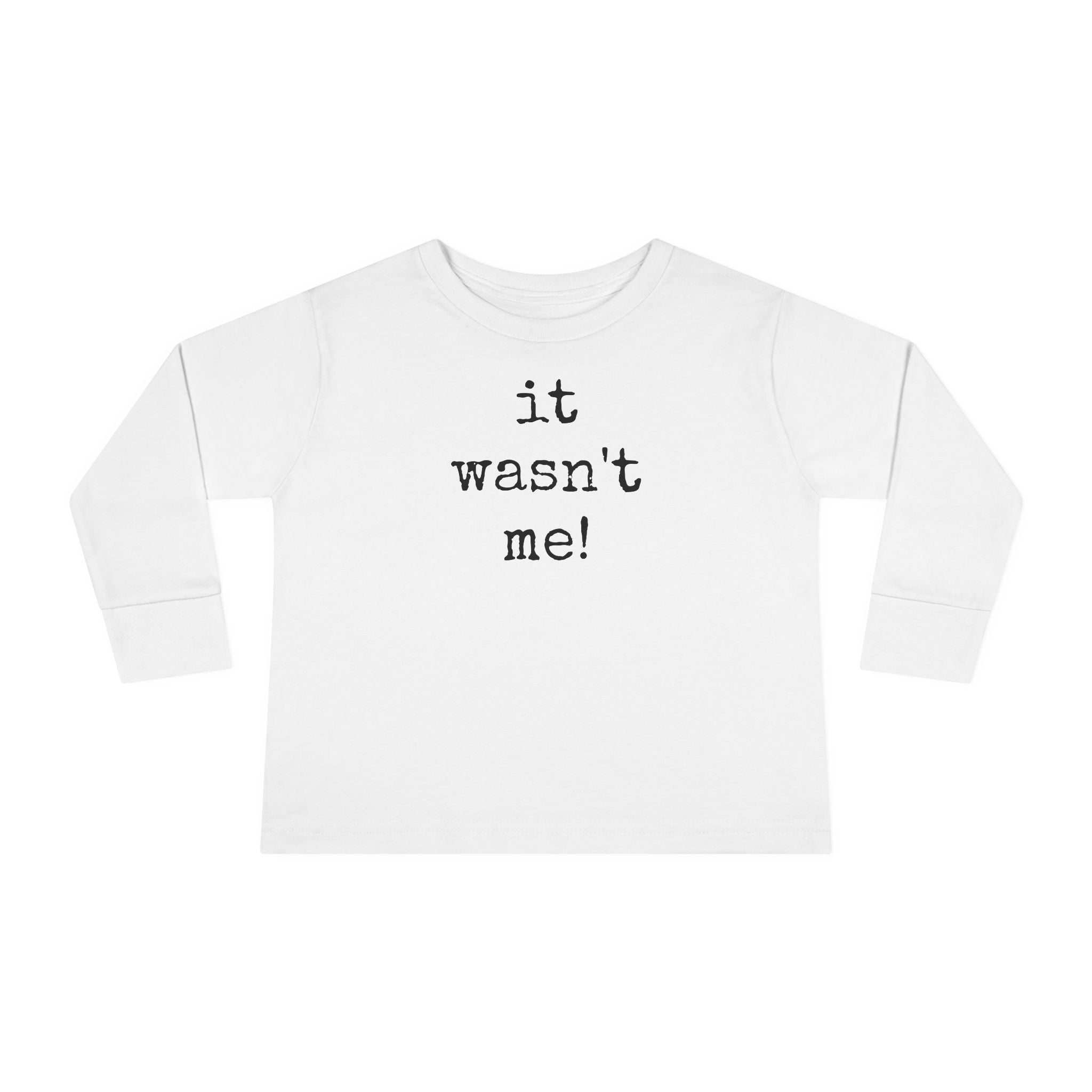 Toddler Long Sleeve Tee – Cool Kid Essential by Scarlett Parker Co, it wasn't me t-shirt